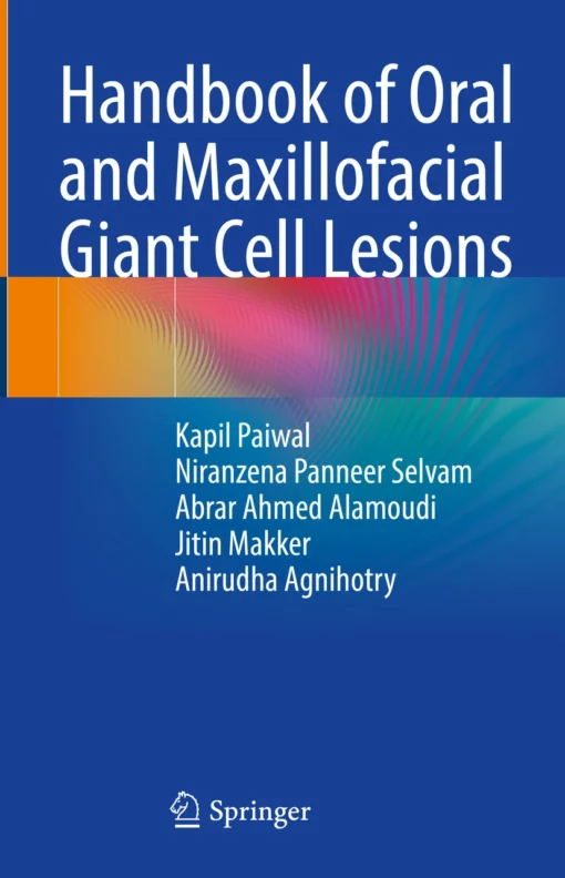 Handbook of Oral and Maxillofacial Giant Cell Lesions: