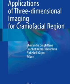 Applications of Three-dimensional Imaging for Craniofacial Region: