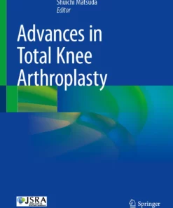 Advances in Total Knee Arthroplasty: