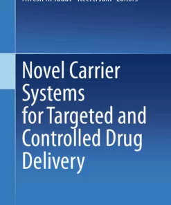 Novel Carrier Systems for Targeted and Controlled Drug Delivery: