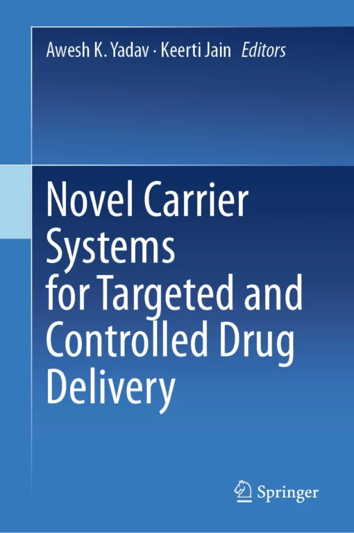 Novel Carrier Systems for Targeted and Controlled Drug Delivery: