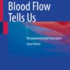 What Cerebral Blood Flow Tells Us: Measurement and Fluctuation