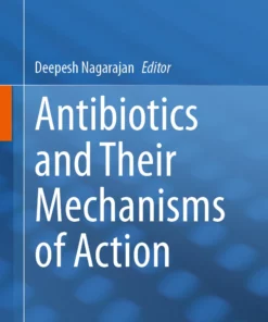 Antibiotics and Their Mechanisms of Action: