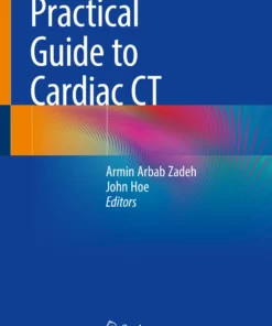 Practical Guide to Cardiac CT: