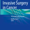 Minimally Invasive Surgery in Cancer: Techniques and Outcomes