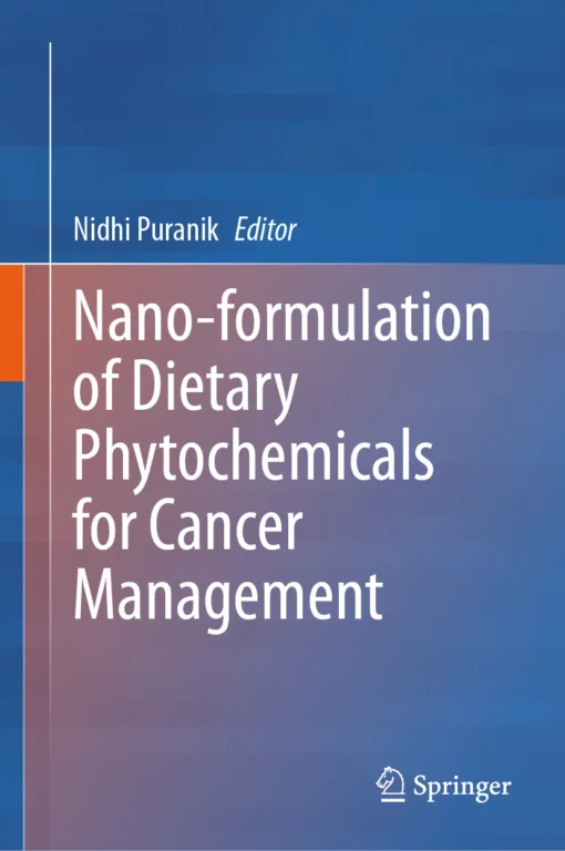 Nano-formulation of Dietary Phytochemicals for Cancer Management: