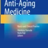 Anti-Aging Medicine: Basics and Clinical Practice