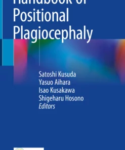 Handbook of Positional Plagiocephaly: