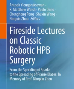 Fireside Lectures on Classic Robotic HPB Surgery: From the Sparkling of Sparks to the Spreading of Prairie Blazes: In Memory of Prof. Ningxin Zhou