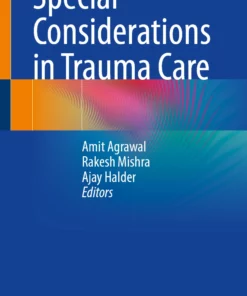 Special Considerations in Trauma Care: