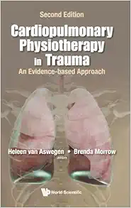 Cardiopulmonary Physiotherapy in Trauma: An Evidence-Based Approach (Second Edition) (PDF)