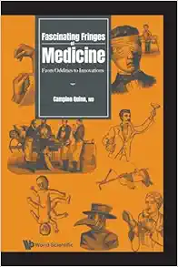 Fascinating Fringes Of Medicine: From Oddities To Innovations (EPUB)