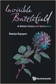 Invisible Battlefield: A Global History of Epidemics (EPUB)