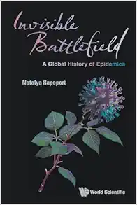 Invisible Battlefield: A Global History of Epidemics (PDF)