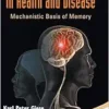 Memory Mechanisms in Health and Disease(PDF)