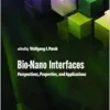 Bio-Nano Interfaces: Perspectives, Properties, and Applications (EPUB)