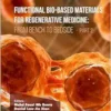 Functional Bio-based Materials for Regenerative Medicine: From Bench to Bedside (Part 2) (PDF)