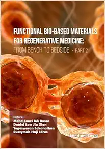 Functional Bio-based Materials for Regenerative Medicine: From Bench to Bedside (Part 2) (PDF)