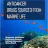 Anticancer Drugs Sourced from Marine Life (Medicinal Chemistry and Marine Life) (EPUB)