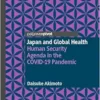 Japan and Global Health: Human Security Agenda in the COVID-19 Pandemic (PDF)