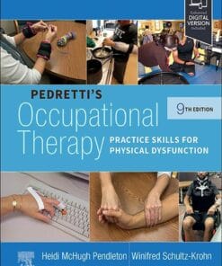 Pedretti’s Occupational Therapy: Practice Skills for Physical Dysfunction, 9th Edition (EPUB)