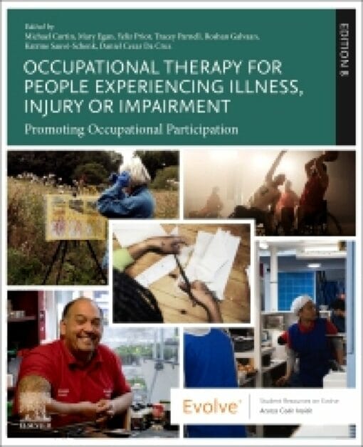 Occupational Therapy for People Experiencing Illness, Injury or Impairment: Promoting Occupational Participation, 8th Edition (PDF)