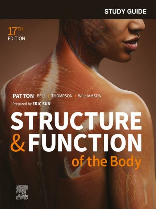 Study Guide for Structure & Function of the Body, 17th Edition (True PDF from Publisher)