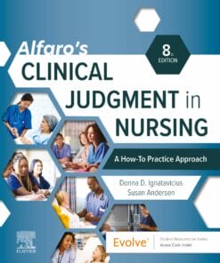 Alfaro’s Clinical Judgment in Nursing: A How-To Practice Approach, 8th Edition (PDF)