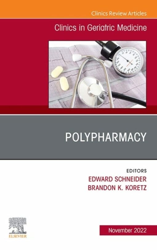 Polypharmacy, An Issue of Clinics in Geriatric Medicine (PDF)