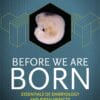 Before We Are Born: Essentials of Embryology and Birth Defects, 11th Edition (True PDF from Publisher)