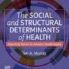 The Social and Structural Determinants of Health (PDF)