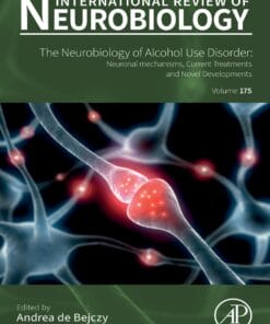 The neurobiology of Alcohol Use Disorder: Neuronal mechanisms, current treatments and novel developments (PDF)