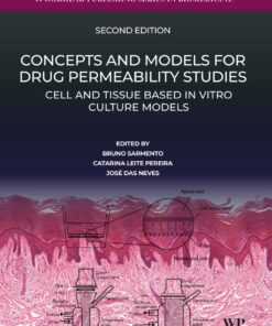 Concepts and Models for Drug Permeability Studies: Cell and Tissue based In Vitro Culture Models, 2nd Edition (EPUB)