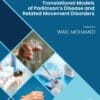 Translational Models of Parkinson’s Disease and Related Movement Disorders (True PDF from Publisher)