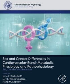 Sex and Gender Differences in Cardiovascular-Renal-Metabolic Physiology and Pathophysiology: Sex, Gender and Function (DPF)