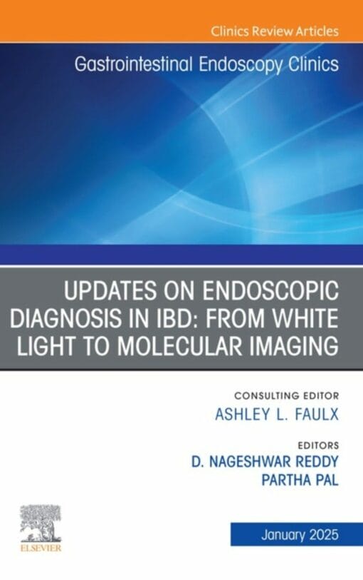 Updates on Endoscopic Diagnosis in IBD: from White Light to Molecular Imaging, An Issue of Gastrointestinal Endoscopy Clinics (DPF)