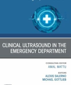 Clinical Ultrasound in the Emergency Department, An Issue of Emergency Medicine Clinics of North America (PDF)