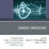 Cardio-oncology, An Issue of Cardiology Clinics (DPF)