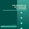 The Discovery of New Medicines in Academia (PDF)