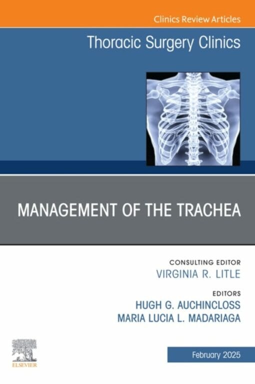 Management of the Trachea, An Issue of Thoracic Surgery Clinics (PDF)