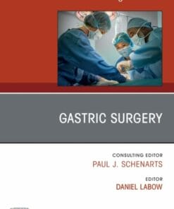 Gastric Surgery, An Issue of Surgical Clinics (PDF)