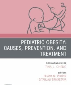 Pediatric Obesity: Causes, Prevention, and Treatment, An Issue of Pediatric Clinics of North America (True PDF from Publisher)