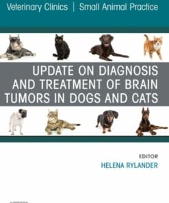 Update on Diagnosis and Treatment of Brain Tumors in Dogs and Cats, An Issue of Veterinary Clinics of North America: Small Animal Practice (DPF)