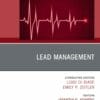 Lead Management, An Issue of Cardiac Electrophysiology Clinics (PDF)