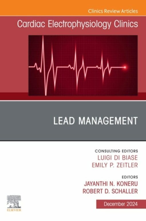 Lead Management, An Issue of Cardiac Electrophysiology Clinics (PDF)