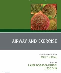 Airway and Exercise, An Issue of Immunology and Allergy Clinics of North America (DPF)