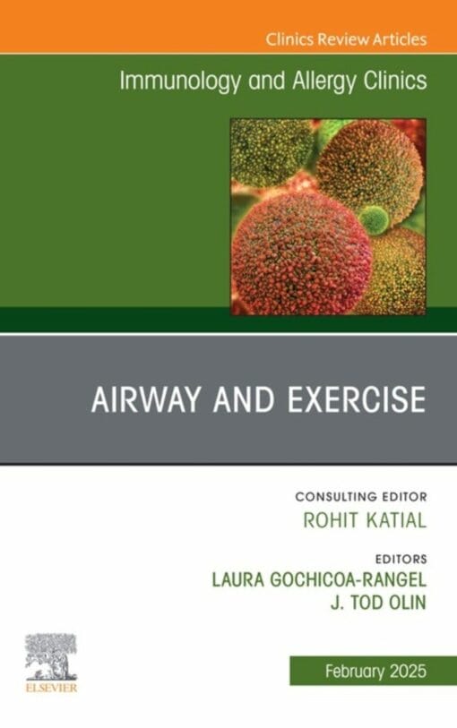 Airway and Exercise, An Issue of Immunology and Allergy Clinics of North America (DPF)