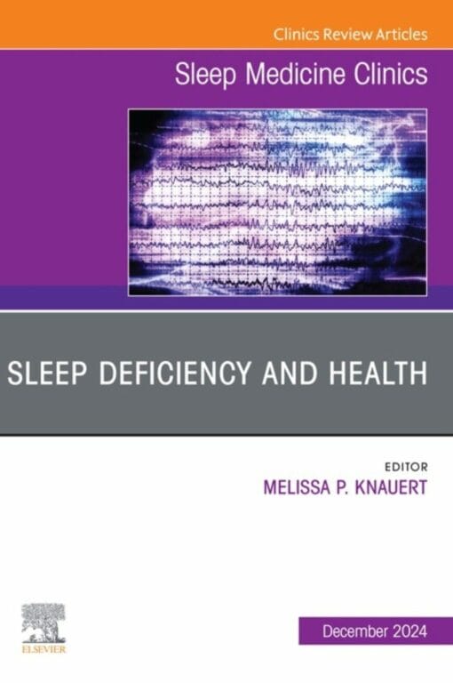 Sleep Deficiency and Health, An Issue of Sleep Medicine Clinics (PDF)