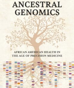 Ancestral Genomics: African American Health in the Age of Precision Medicine (PDF)