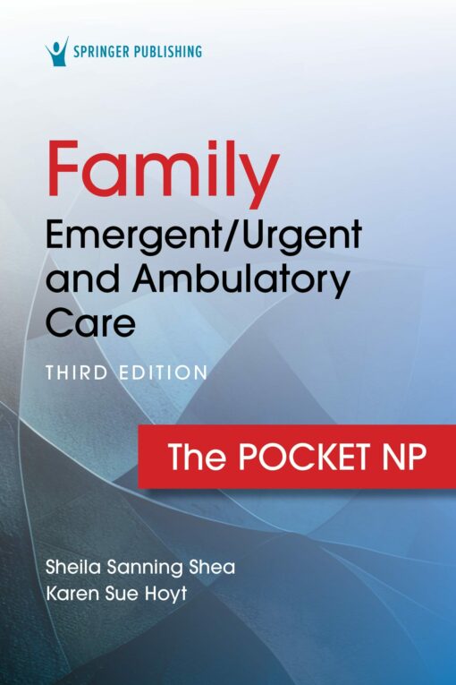 Family Emergent/Urgent and Ambulatory Care, 3rd edition (PDF)